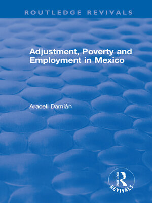 cover image of Adjustment, Poverty and Employment in Mexico